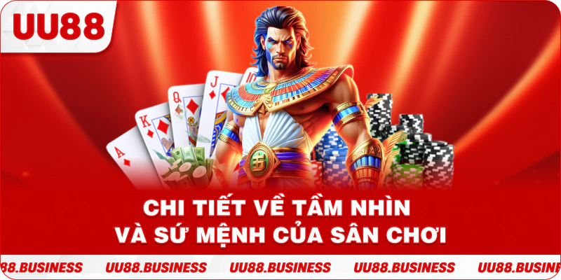 Chi tiết về tầm nhìn và sứ mệnh của sân chơi