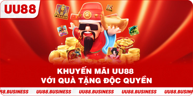 Khuyến mãi UU88 với quà tặng độc quyền