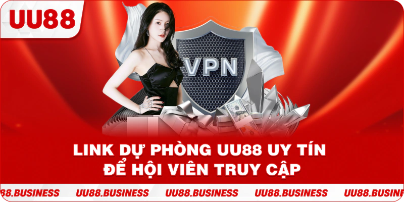 Link dự phòng UU88 uy tín để hội viên truy cập
