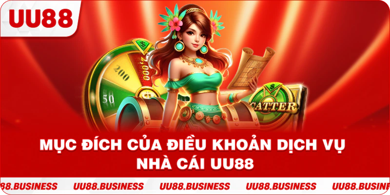 Mục đích của điều khoản dịch vụ nhà cái UU88