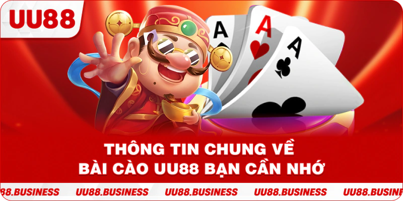 Thông tin chung về bài cào UU88 bạn cần nhớ